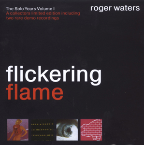 2002 - Flickering Flame - The Solo Years Volume I  